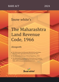 SNOW WHITE’s THE MAHARASHTRA LAND REVENUE CODE, 1966 BARE ACT